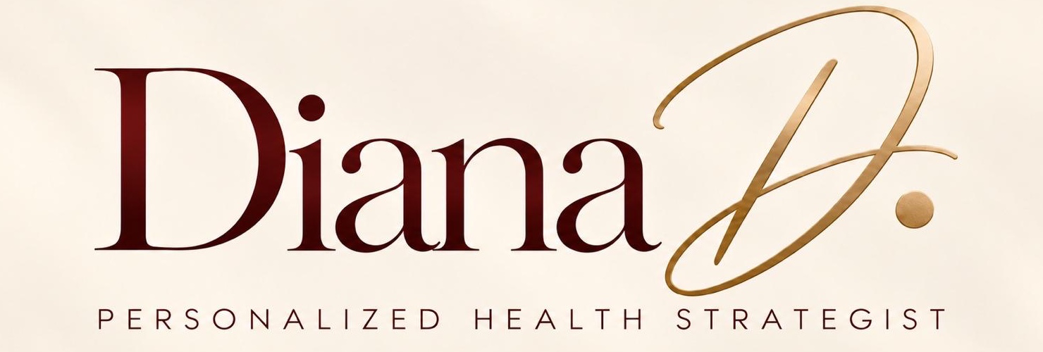 Diana D. Personalized Health Strategist